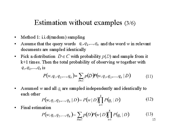 Estimation without examples (3/6) • Method 1: i. i. d(random) sampling • Assume that
