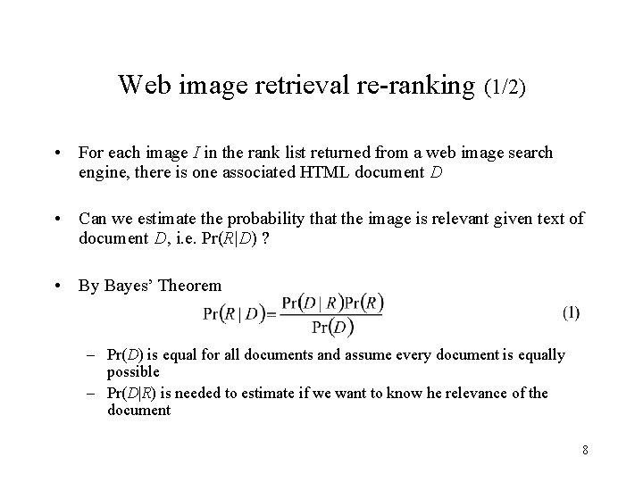 Web image retrieval re-ranking (1/2) • For each image I in the rank list