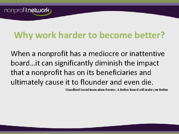 Why work harder to become better? When a nonprofit has a mediocre or inattentive
