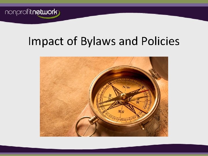 Impact of Bylaws and Policies 