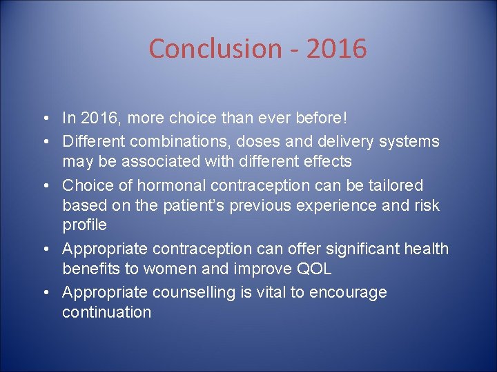 Conclusion - 2016 • In 2016, more choice than ever before! • Different combinations,