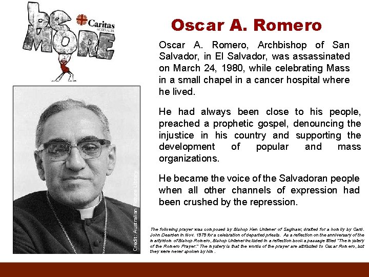 Oscar A. Romero Oscar A. Romero, Archbishop of San Salvador, in El Salvador, was