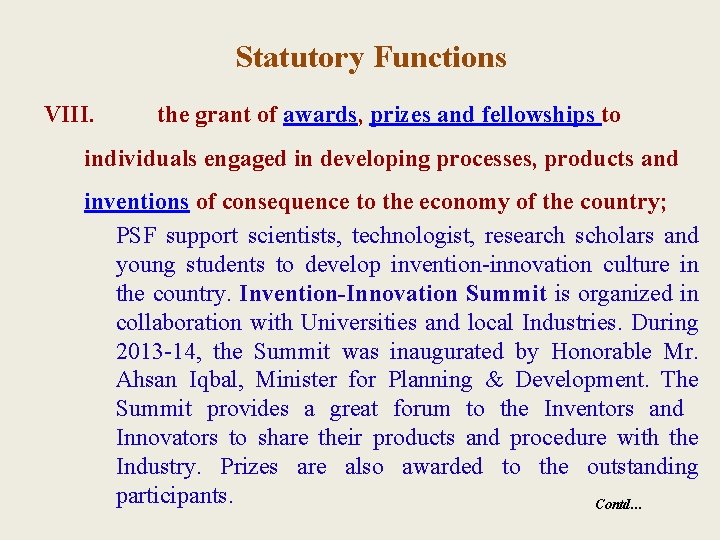 Statutory Functions VIII. the grant of awards, prizes and fellowships to individuals engaged in