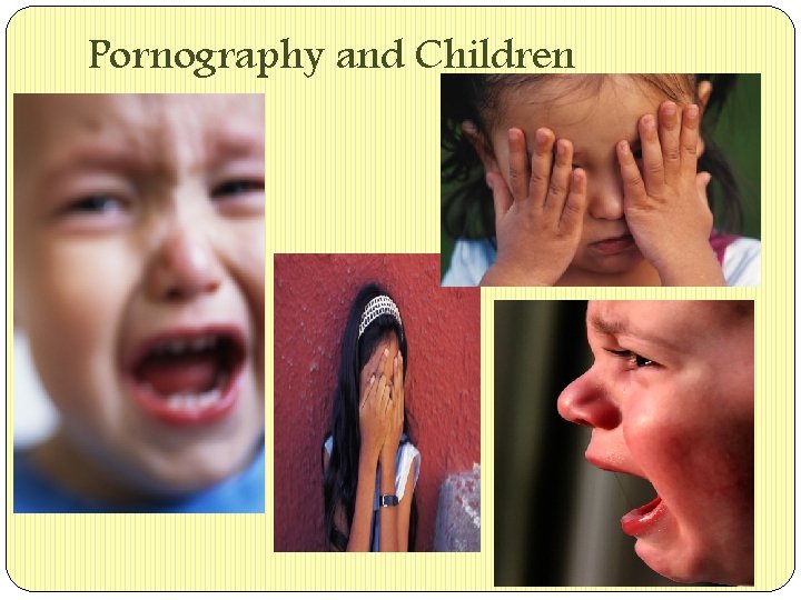 Pornography and Children 