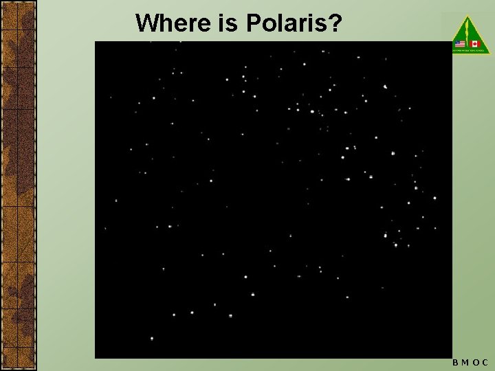 Where is Polaris? BMOC 