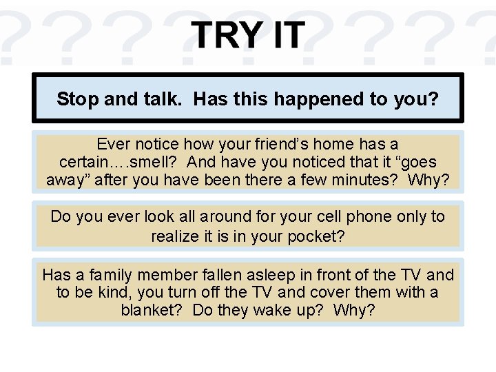 Stop and talk. Has this happened to you? Ever notice how your friend’s home