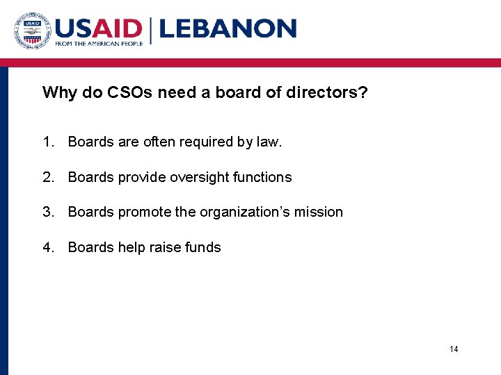 Why do CSOs need a board of directors? 1. Boards are often required by