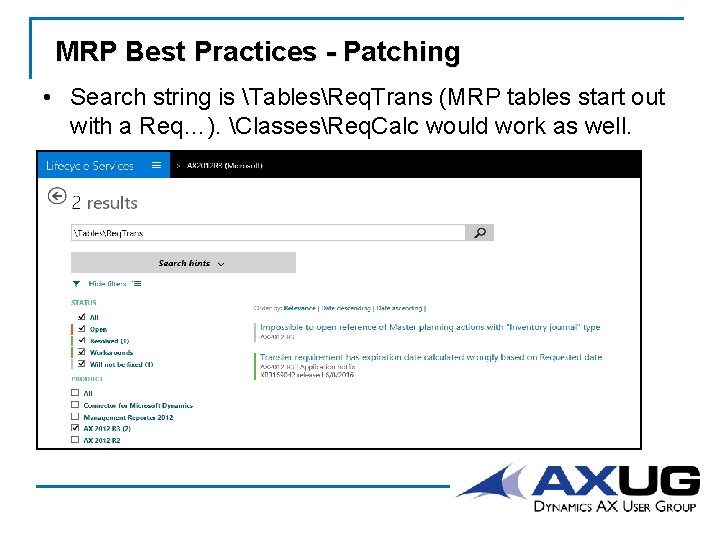 MRP Best Practices - Patching • Search string is TablesReq. Trans (MRP tables start