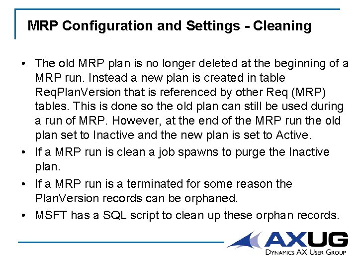 MRP Configuration and Settings - Cleaning • The old MRP plan is no longer