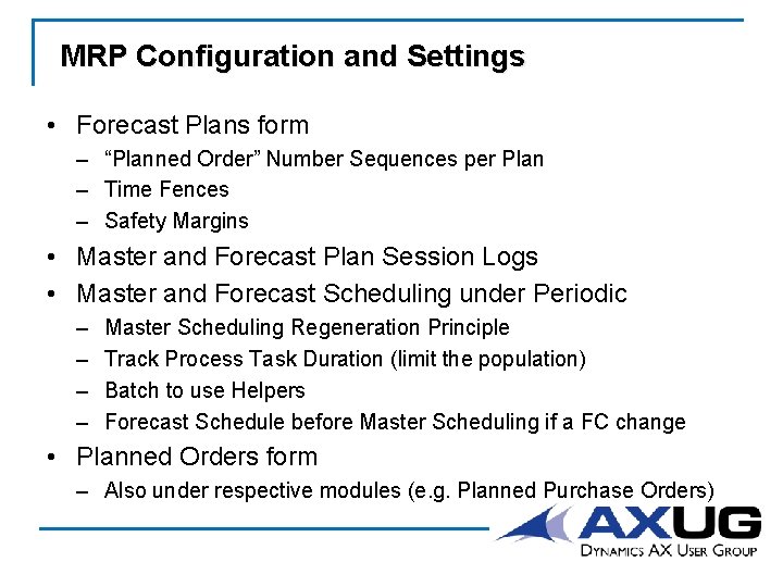 MRP Configuration and Settings • Forecast Plans form – “Planned Order” Number Sequences per