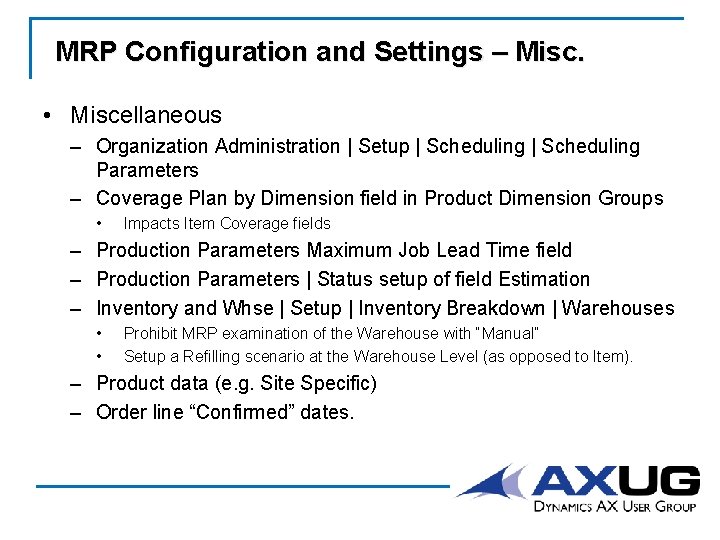 MRP Configuration and Settings – Misc. • Miscellaneous – Organization Administration | Setup |
