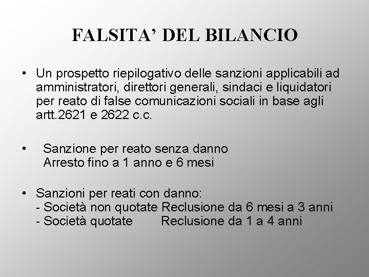 FALSITA’ DEL BILANCIO • Un prospetto riepilogativo delle sanzioni applicabili ad amministratori, direttori generali,