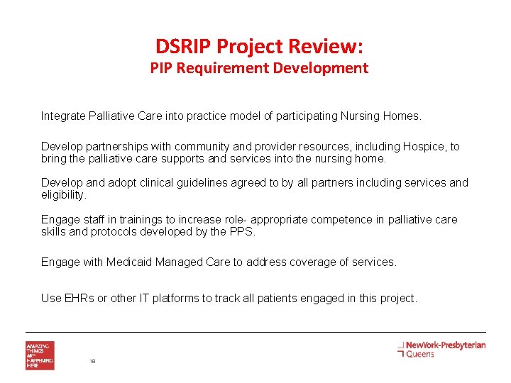 DSRIP Project Review: PIP Requirement Development Integrate Palliative Care into practice model of participating