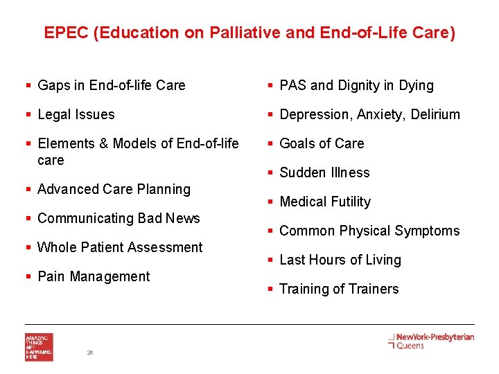 EPEC (Education on Palliative and End-of-Life Care) § Gaps in End-of-life Care § PAS