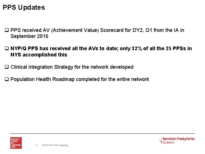 PPS Updates q PPS received AV (Achievement Value) Scorecard for DY 2, Q 1