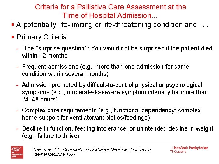 Criteria for a Palliative Care Assessment at the Time of Hospital Admission… § A