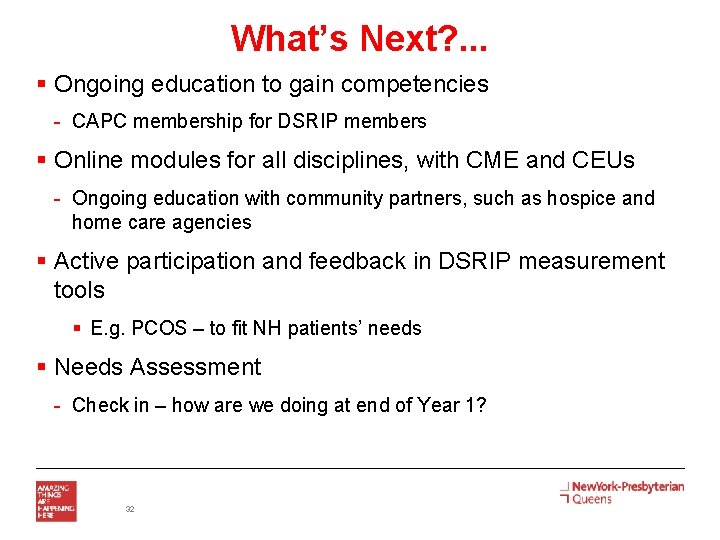 What’s Next? . . . § Ongoing education to gain competencies - CAPC membership What’s Next? . . . § Ongoing education to gain competencies - CAPC membership