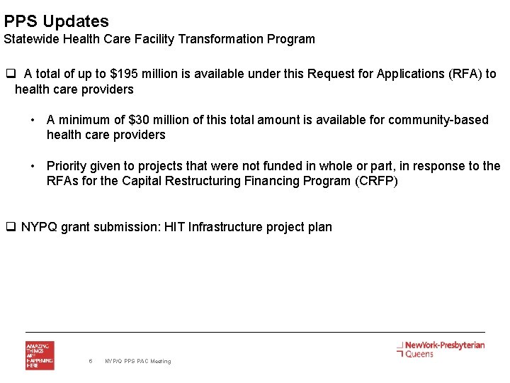 PPS Updates Statewide Health Care Facility Transformation Program q A total of up to