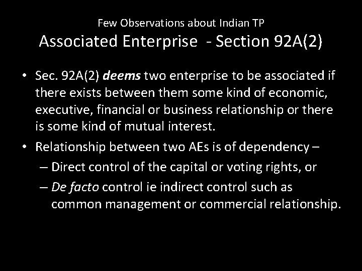 Few Observations about Indian TP Associated Enterprise - Section 92 A(2) • Sec. 92