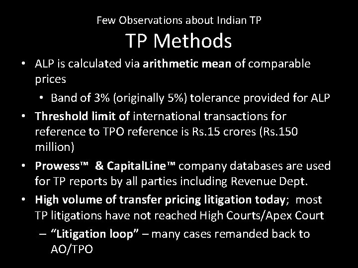Few Observations about Indian TP TP Methods • ALP is calculated via arithmetic mean