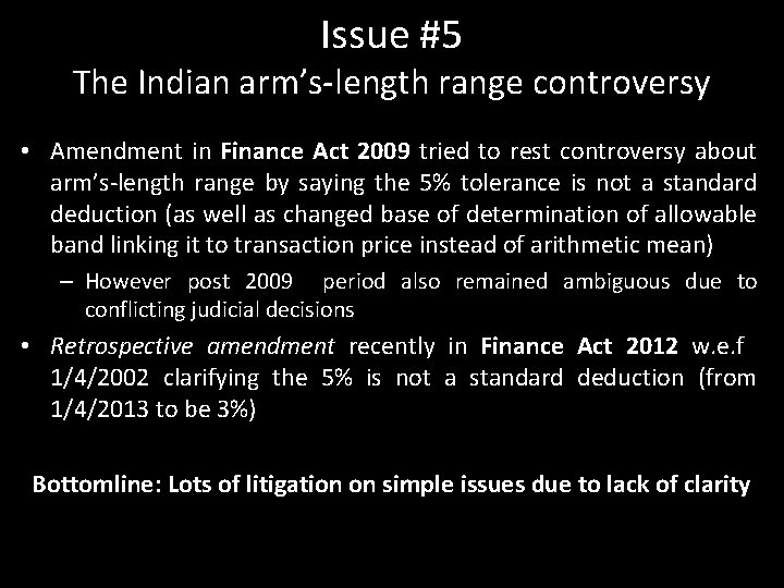 Issue #5 The Indian arm’s-length range controversy • Amendment in Finance Act 2009 tried