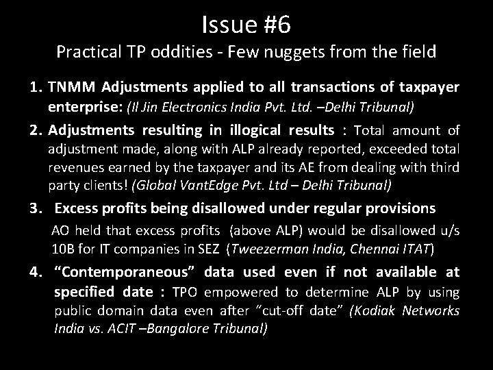 Issue #6 Practical TP oddities - Few nuggets from the field 1. TNMM Adjustments
