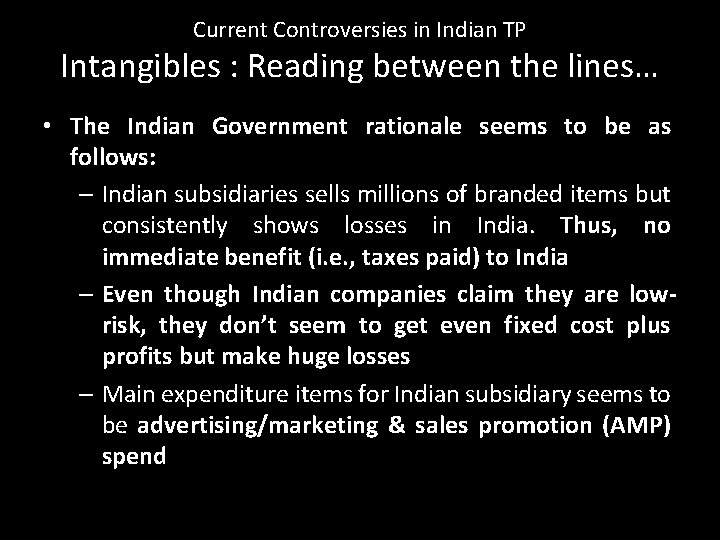 Current Controversies in Indian TP Intangibles : Reading between the lines… • The Indian