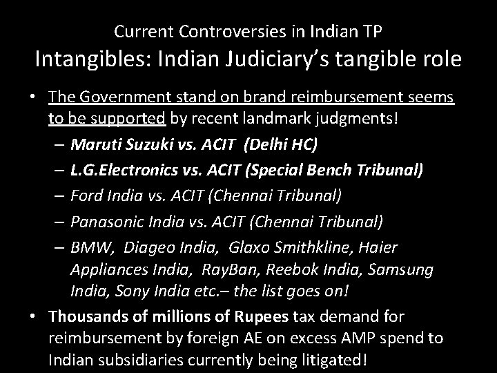 Current Controversies in Indian TP Intangibles: Indian Judiciary’s tangible role • The Government stand