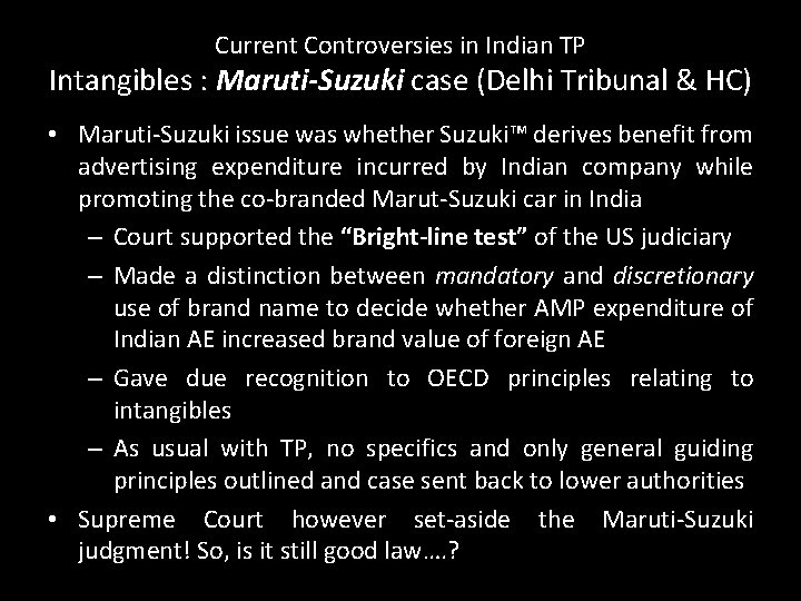 Current Controversies in Indian TP Intangibles : Maruti-Suzuki case (Delhi Tribunal & HC) •