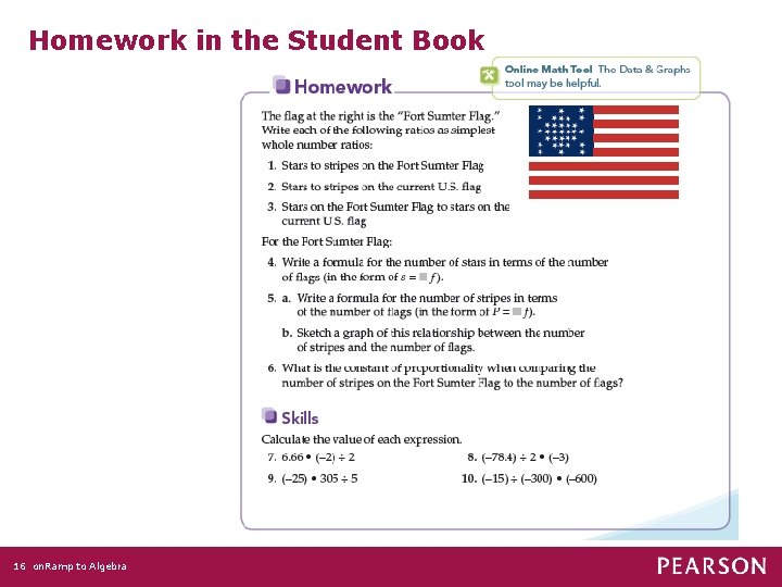 Homework in the Student Book 16 on. Ramp to Algebra 