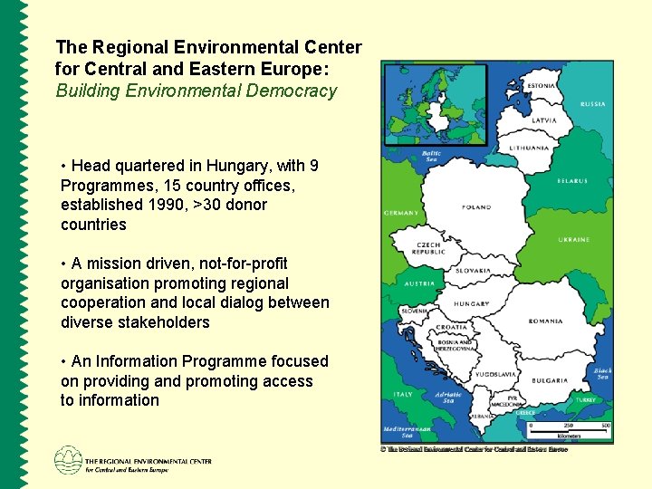 The Regional Environmental Center for Central and Eastern Europe: Building Environmental Democracy • Head