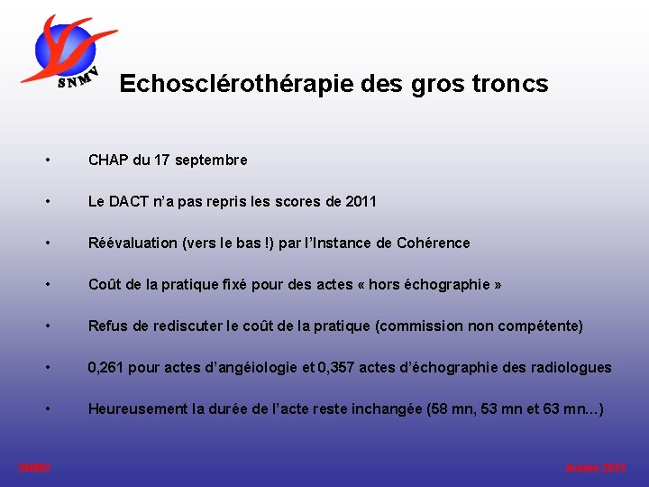 Echosclérothérapie des gros troncs • CHAP du 17 septembre • Le DACT n’a pas