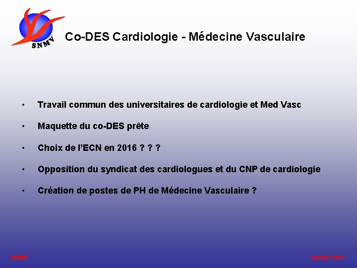 Co-DES Cardiologie - Médecine Vasculaire • Travail commun des universitaires de cardiologie et Med