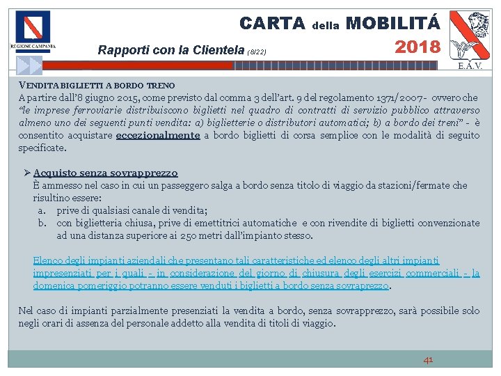 CARTA Rapporti con la Clientela (8/22) della MOBILITÁ 2018 VENDITA BIGLIETTI A BORDO TRENO