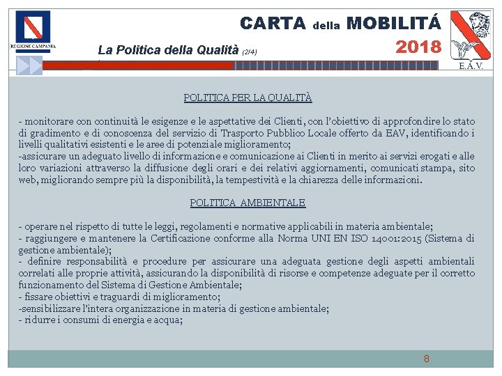 CARTA La Politica della Qualità (2/4) ( della MOBILITÁ 2018 POLITICA PER LA QUALITÀ