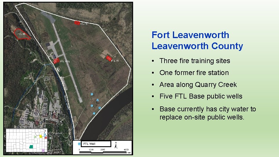 Fort Leavenworth County • Three fire training sites • One former fire station •