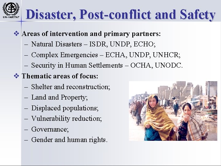 Disaster, Post-conflict and Safety v Areas of intervention and primary partners: – Natural Disasters