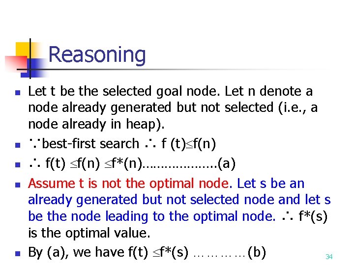 Reasoning n n n Let t be the selected goal node. Let n denote