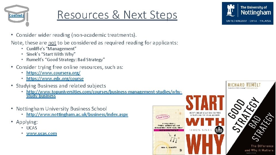 Contents Resources & Next Steps • Consider wider reading (non-academic treatments). Note, these are