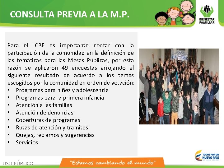 CONSULTA PREVIA A LA M. P. Para el ICBF es importante contar con la