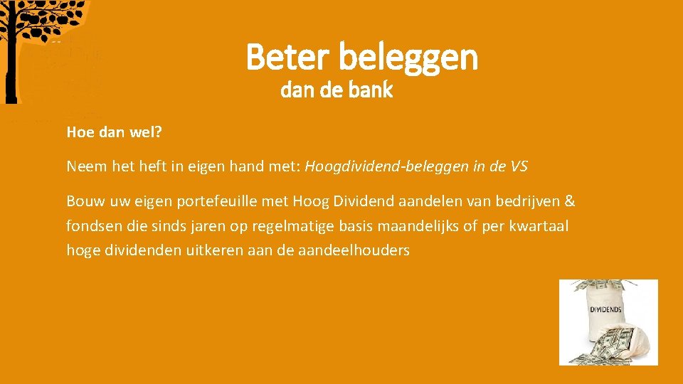 Beter beleggen dan de bank Hoe dan wel? Neem het heft in eigen hand