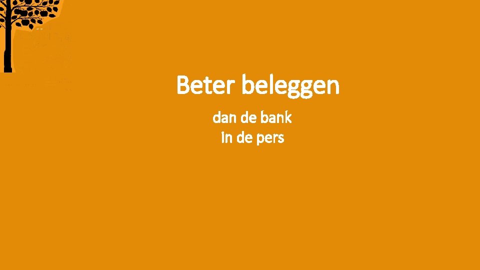 Beter beleggen dan de bank in de pers 