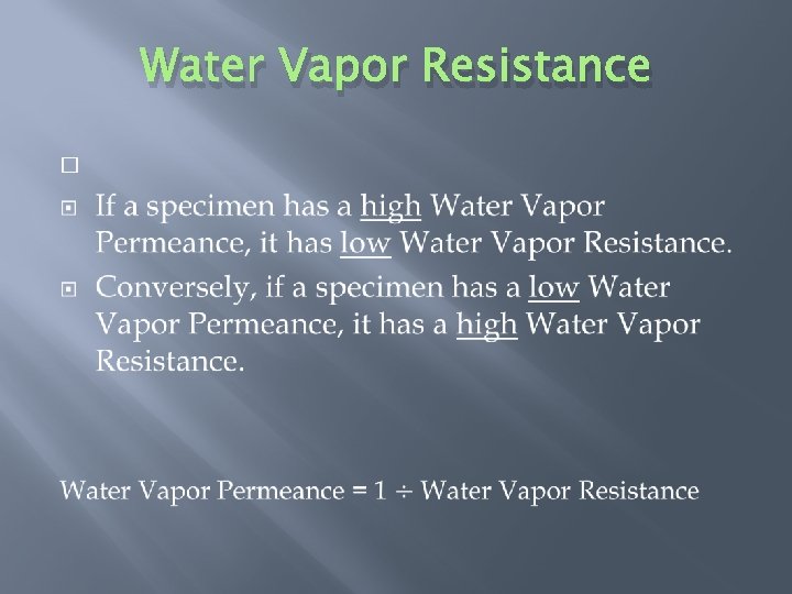 Water Vapor Resistance � 
