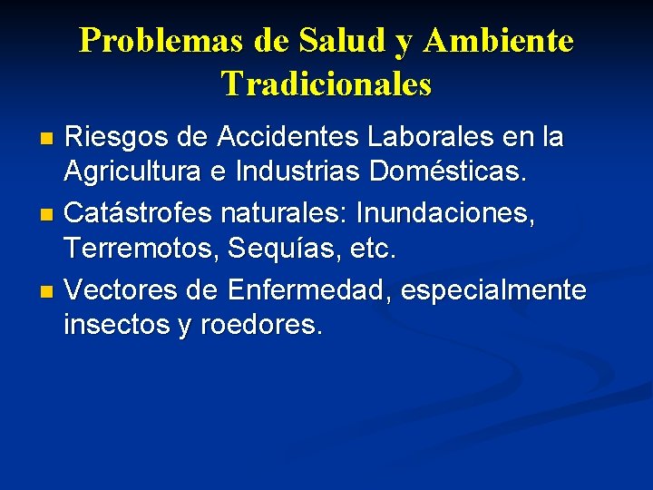 Problemas de Salud y Ambiente Tradicionales Riesgos de Accidentes Laborales en la Agricultura e