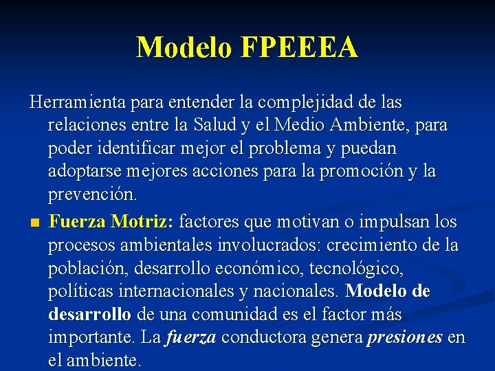 Modelo FPEEEA Herramienta para entender la complejidad de las relaciones entre la Salud y