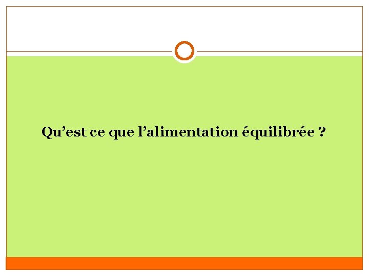 Qu’est ce que l’alimentation équilibrée ? 