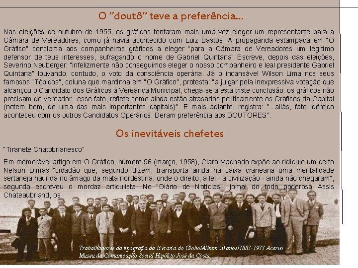 O “doutô” teve a preferência. . . Nas eleições de outubro de 1955, os