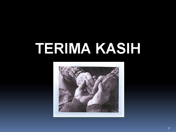 TERIMA KASIH 37 TERIMA KASIH 37