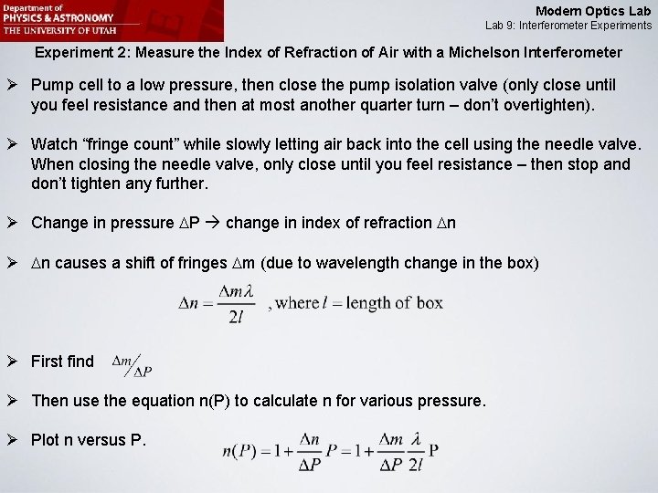 Modern Optics Lab 9: Interferometer Experiments Experiment 2: Measure the Index of Refraction of