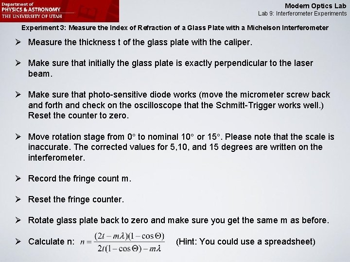 Modern Optics Lab 9: Interferometer Experiments Experiment 3: Measure the Index of Refraction of